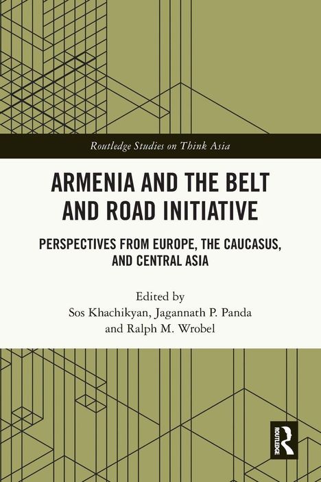 Buchtitel: "Armenia and the Belt and Road Initiative", mit geometrischem Muster, Herausgeber sind Khachikyan, Panda, Wrobel.