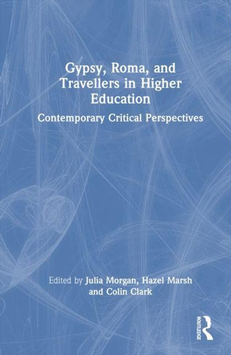 Weißer Text auf blauem Hintergrund: Titel eines Buches über Bildung von Gypsies, Roma und Reisenden, herausgegeben von drei Personen.