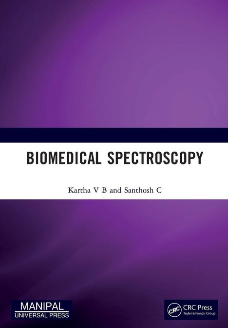 "BIOMEDICAL SPECTROSCOPY" von Kartha V B und Santhosh C. Hintergrund in lila Tönen, Logo unten links.