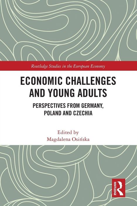 „Economic Challenges and Young Adults: Perspectives from Germany, Poland and Czechia“ von Magdalena Osińska. Abstraktes Muster.
