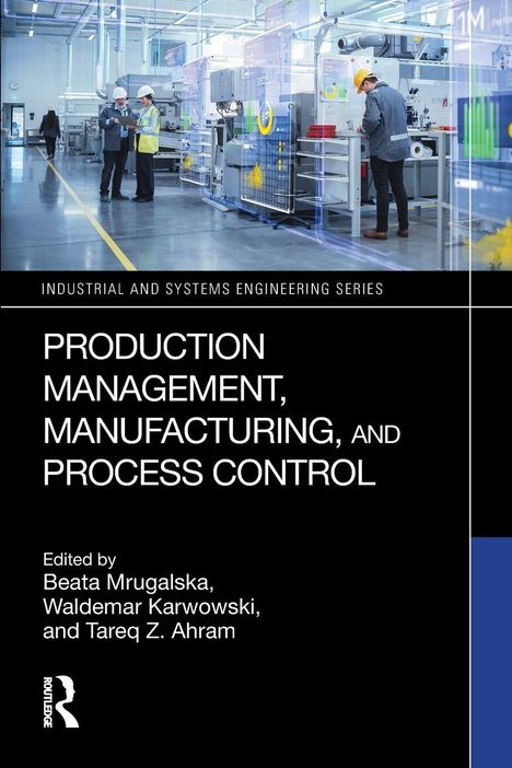 „Production Management, Manufacturing, and Process Control“ von Beata Mrugalska und anderen. Fabrikszene mit Arbeitern.