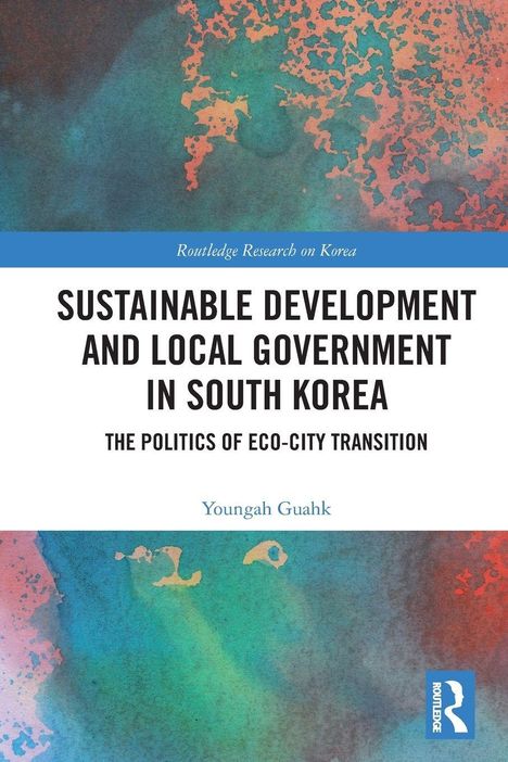 Titel: Nachhaltige Entwicklung und lokale Regierung in Südkorea. Bunte Textur in Grün und Rot. Logo unten rechts.