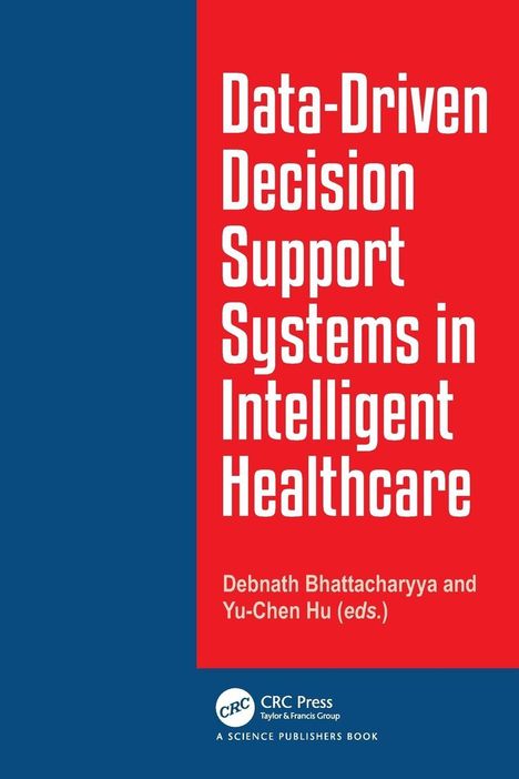 Weiße Schrift: "Data-Driven Decision Support Systems in Intelligent Healthcare", Autoren: Debnath Bhattacharyya, Yu-Chen Hu. Links blauer Streifen.