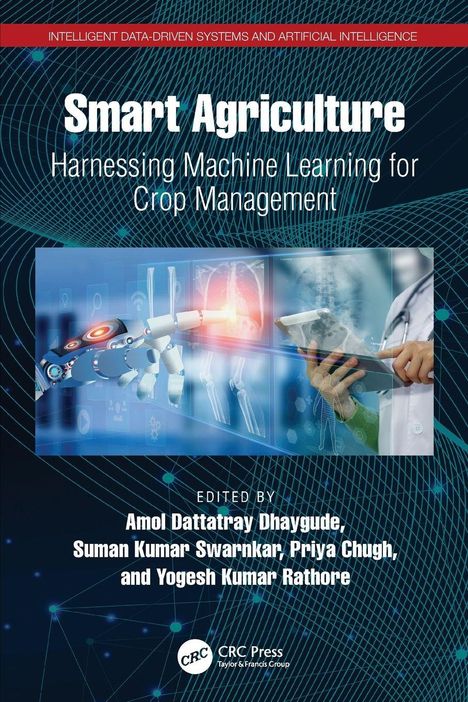 "Smart Agriculture: Harnessing Machine Learning for Crop Management," bearbeitet von Amol Dhaygude u.a., CRC Press.