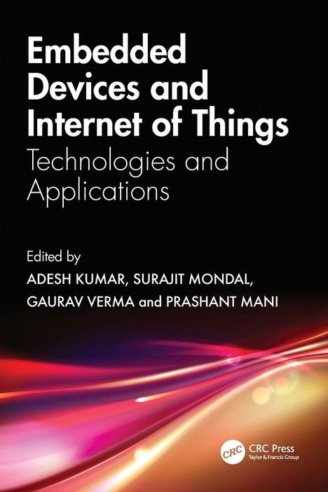 "Embedded Devices and Internet of Things: Technologies and Applications. Edited by Adesh Kumar et al." 
Farben: rot, lila.