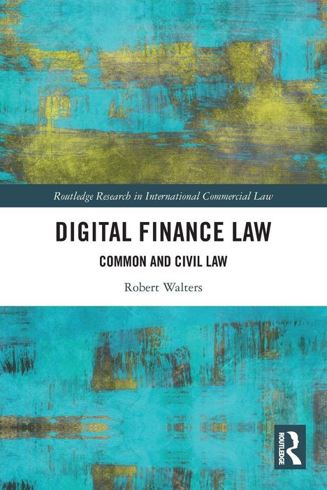 "Digital Finance Law" von Robert Walters, abstrakte türkis-gelbe Malerei, Link zu Routledge-Forschung.