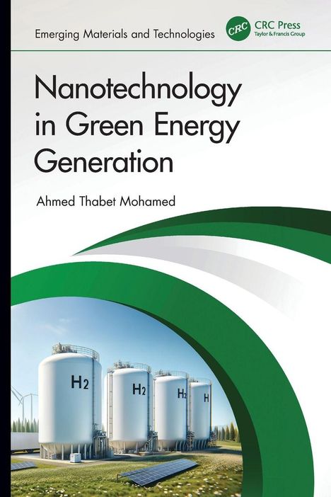 „Nanotechnology in Green Energy Generation“ von Ahmed Thabet Mohamed. Illustration mit Wasserstofftanks und Solarzellen.