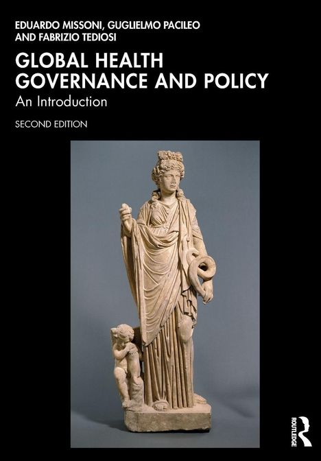 "GLOBAL HEALTH GOVERNANCE AND POLICY: An Introduction, Second Edition" von Eduardo Missoni u.a., Statue einer Figur.