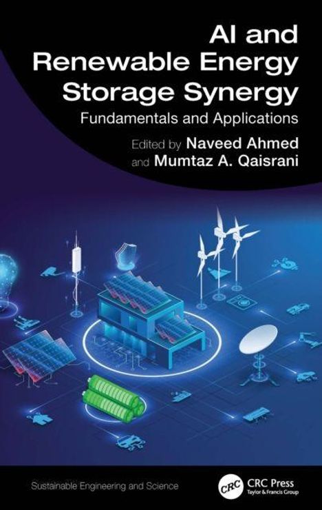 "AI and Renewable Energy Storage Synergy" von Naveed Ahmed und Mumtaz A. Qaisrani. Illustration mit Energiesystemen.