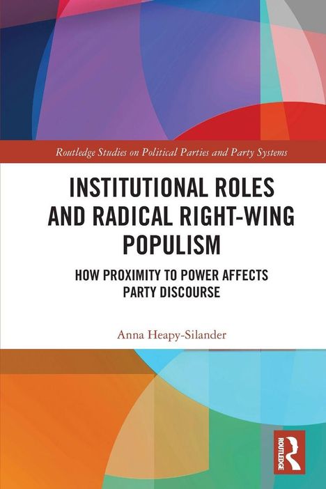 INSTITUTIONAL ROLES AND RADICAL RIGHT-WING POPULISM. Buntes, geometrisches Muster oben und ein rotes Logo unten.