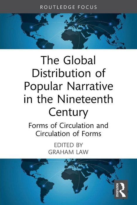 "The Global Distribution of Popular Narrative in the Nineteenth Century" ist zentriert, darunter stilisierte Weltkarte.
