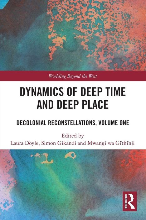 "Dynamics of Deep Time and Deep Place", Dekoloniale Neuzusammensetzungen, Band Eins. Buntes abstraktes Muster.