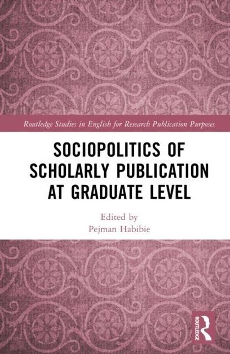 "SOCIOPOLITICS OF SCHOLARLY PUBLICATION AT GRADUATE LEVEL" steht zentral in schwarzem Text. Der Hintergrund ist rosafarben mit Mustern.