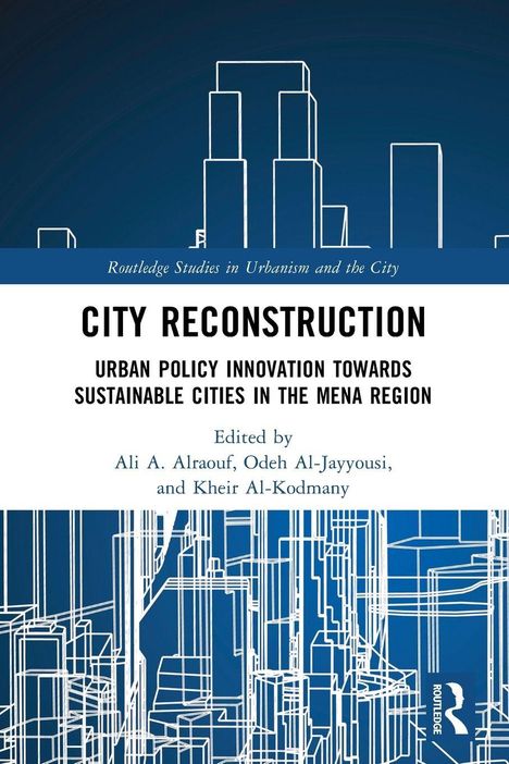 "City Reconstruction" behandelt urbane Politinnovationen für nachhaltige Städte in der MENA-Region. Geometrische Architekturlinien.