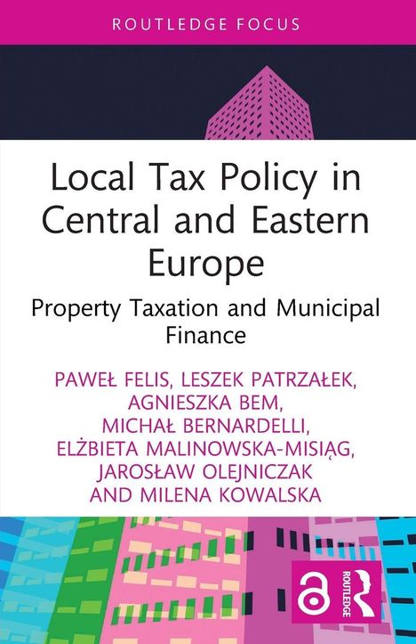 "Local Tax Policy in Central and Eastern Europe. Property Taxation and Municipal Finance." Autoren: Paweł Felis et al. Oberer Teil: Illustration eines rosa Gebäudes.
