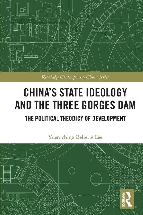 Titel: "China's State Ideology and the Three Gorges Dam". Grüner Hintergrund mit technischen Zeichnungen.