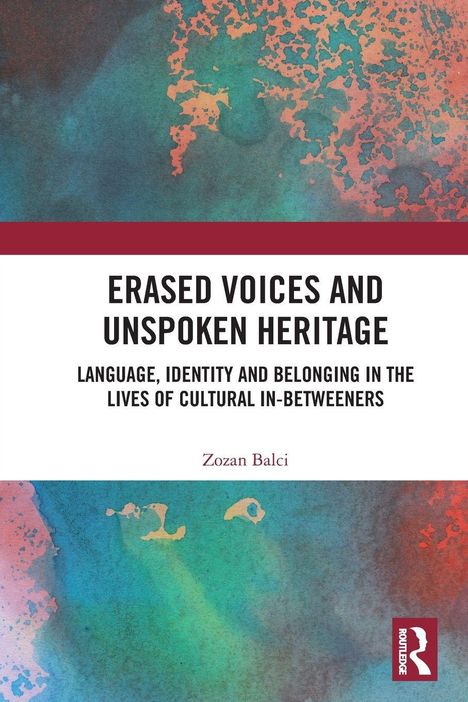 Titel: "ERASED VOICES AND UNSPOKEN HERITAGE". Autor: Zozan Balci. Abstrakte, farbenfrohe Hintergrundgrafik.