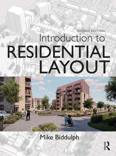 Texte: "Second Edition", "Introduction to Residential Layout", "Mike Biddulph". Moderne Wohnanlage mit Bäumen, Menschen und Gebäuden.