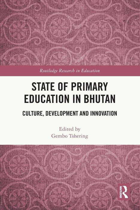"STATE OF PRIMARY EDUCATION IN BHUTAN: Culture, Development and Innovation" auf rosa Hintergrund mit Muster.