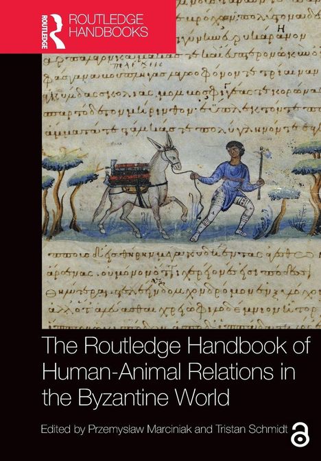 "The Routledge Handbook of Human-Animal Relations in the Byzantine World. Gemälde: Mensch führt beladenen Esel."
