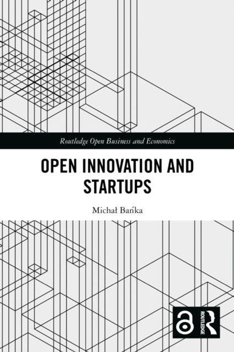 "Open Innovation and Startups" von Michał Bańka. Linienmuster mit Würfeln, Routledge-Logo rechts unten.