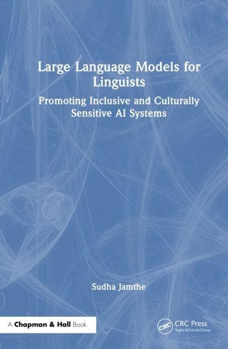 Titel: "Large Language Models for Linguists". Autor: Sudha Jamthe. Blauer Hintergrund mit abstraktem Muster.