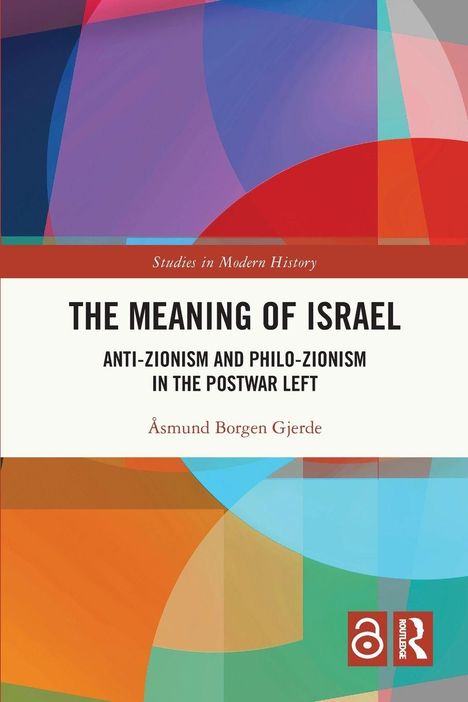 Buchtitel: "The Meaning of Israel". Thema: Anti- und Philo-Zionismus. Autor: Åsmund Borgen Gjerde. Bunte geometrische Kunst.