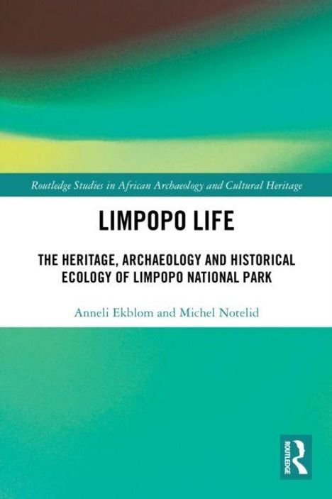 "LIMPOPO LIFE" steht zentral. Grüner Hintergrund mit Gelbtönen. Autoren: Anneli Ekblom und Michel Notelid.