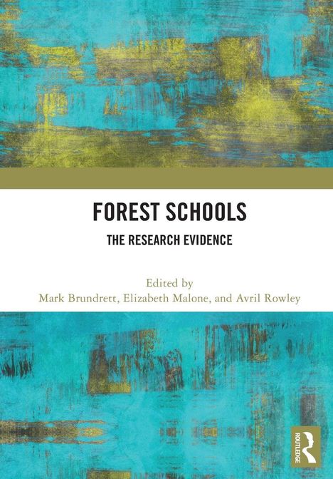 "FOREST SCHOOLS: THE RESEARCH EVIDENCE" steht auf einem blau-gelben abstrakten Hintergrund, unten Hinweis auf Herausgeber.