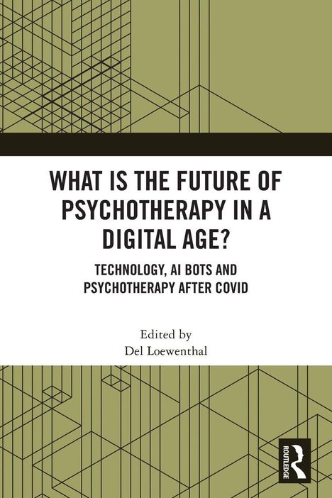 „WHAT IS THE FUTURE OF PSYCHOTHERAPY IN A DIGITAL AGE?“ steht in Schwarz auf Weiß. Abstrakte grüne Muster.