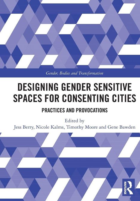 „Designing Gender Sensitive Spaces for Consenting Cities“ ist in schwarzem Text auf Weiß zu sehen. Grafik mit blauen Dreiecken.