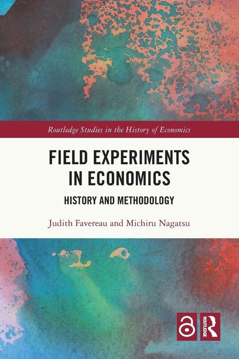 "Field Experiments in Economics: History and Methodology" von Judith Favereau und Michiru Nagatsu. Bunte abstrakte Muster.