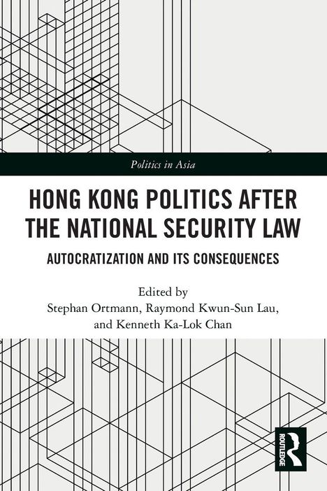 Text: Politics in Asia. Hong Kong Politics After the National Security Law. Strukturierte Liniengrafik und Routledge-Logo.