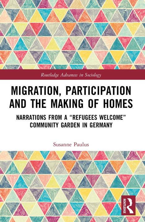 Titel: "Migration, Participation and the Making of Homes". Farbige Dreiecke im Hintergrund. Autorin: Susanne Berliner.