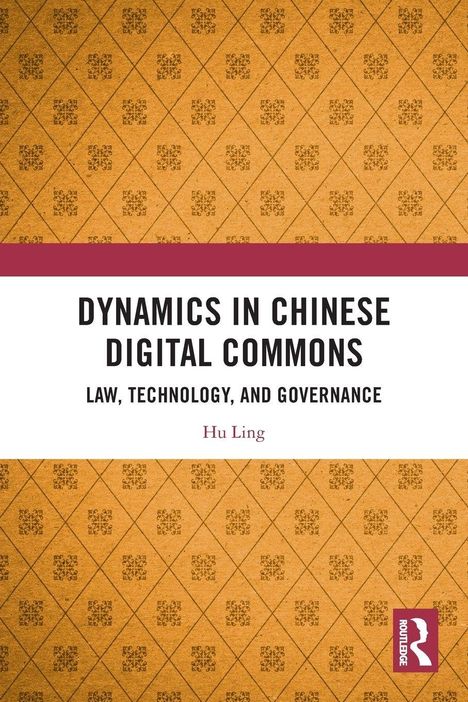 Der Text "Dynamics in Chinese Digital Commons: Law, Technology, and Governance" von Hu Ling, darunter ein Muster aus Rauten.