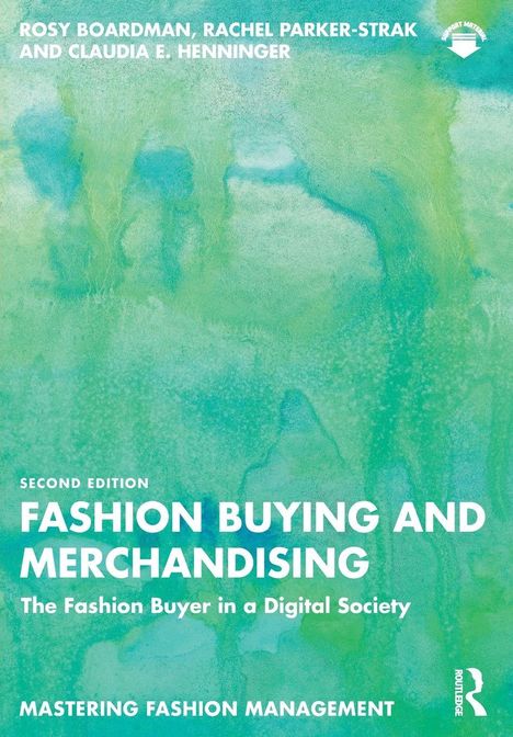 Titel: "Fashion Buying and Merchandising". Autoren: Rosy Boardman, Rachel Parker-Strak, Claudia E. Henninger. Grüner Aquarellhintergrund.