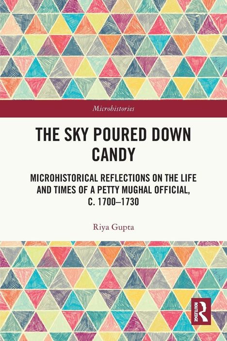 Titel: "The Sky Poured Down Candy". Buntes Dreiecksmuster, Autorenname: Riya Gupta.