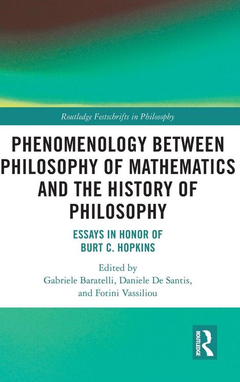"Phenomenology between Philosophy of Mathematics and the History of Philosophy" vor grünem Hintergrund, Routledge-Logo.