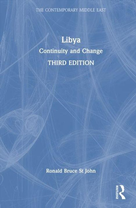 "Libya: Continuity and Change, THIRD EDITION" Text in Weiß auf blauem Hintergrund. Autor: Ronald Bruce St John.