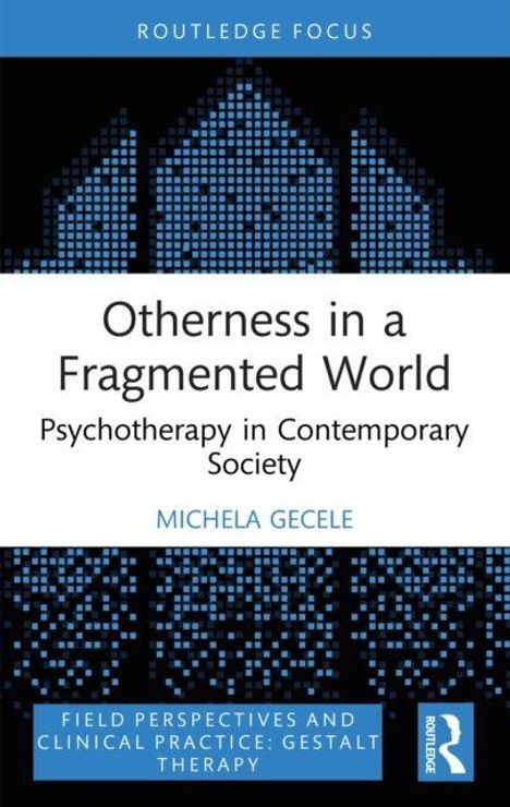 Titel: Otherness in a Fragmented World. Thema: Psychotherapie. Autorin: Michela Gecele. Design aus blauen und schwarzen Quadraten.