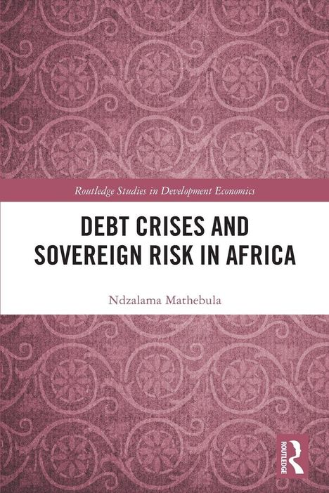"Debt Crises and Sovereign Risk in Africa", Ndzalama Mathebula. Rosafarbener Hintergrund mit Ornamenten.