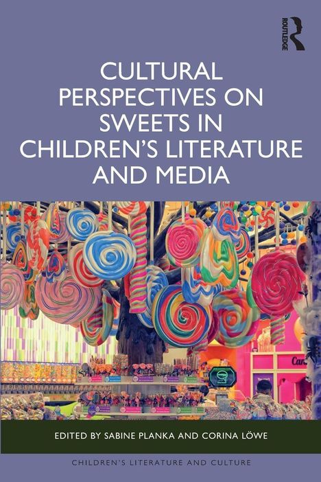 „CULTURAL PERSPECTIVES ON SWEETS IN CHILDREN’S LITERATURE AND MEDIA“. Bunte Lutscher in einem Süßwarenladen.