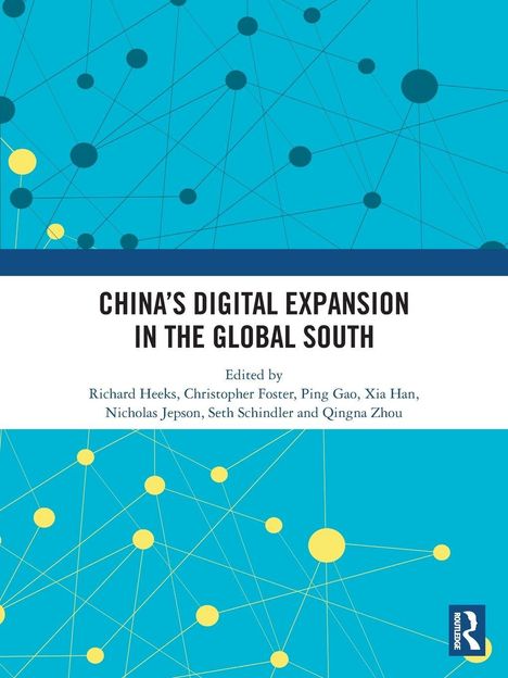 Text: "CHINA'S DIGITAL EXPANSION IN THE GLOBAL SOUTH." Herausgeber: Mehrere Autoren. Hintergrund: Netzwerk aus Punkten und Linien.