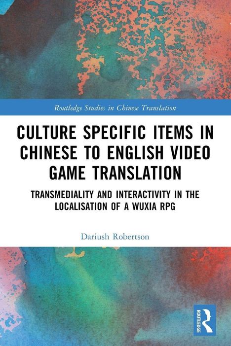 "CULTURE SPECIFIC ITEMS IN CHINESE TO ENGLISH VIDEO GAME TRANSLATION" steht im Fokus. Bunte abstrakte Muster im Hintergrund.