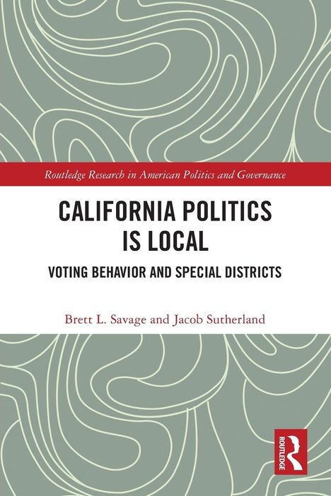 "CALIFORNIA POLITICS IS LOCAL" und darunter "VOTING BEHAVIOR AND SPECIAL DISTRICTS". Hintergrund: abstrakte Linien in Grau.