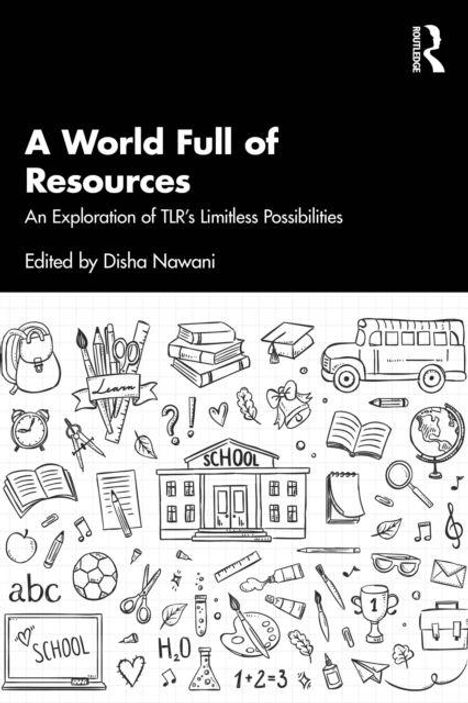 Titel: "A World Full of Resources". Viele Schulsymbole wie Bücher, Bus und Bleistift sind illustriert.