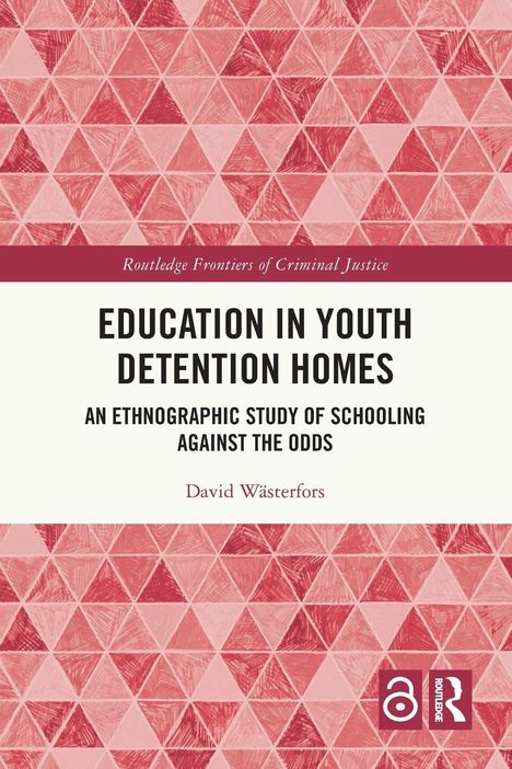 "Education in Youth Detention Homes" mit roten, gemusterten Dreiecken im Hintergrund, Autor: David Wästerfors.