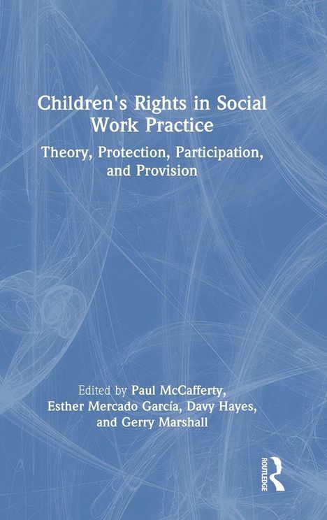"Children's Rights in Social Work Practice: Theory, Protection, Participation, and Provision." Blau mit weißen Linien.