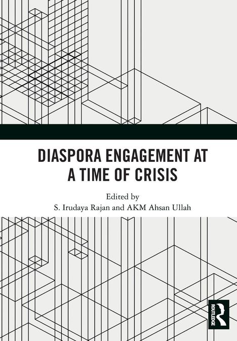"Diaspora Engagement at a Time of Crisis", bearbeitet von S. Irudaya Rajan und AKM Ahsan Ullah. Geometrische Linien, Logo unten rechts.