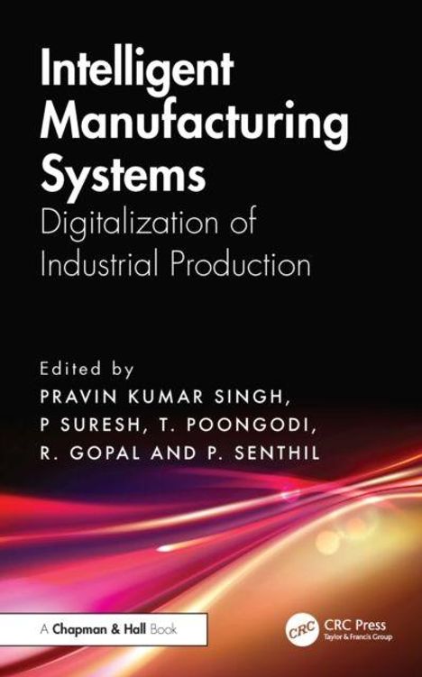 „Intelligent Manufacturing Systems: Digitalization of Industrial Production.“ Herausgeber sind mehrere Personen, rötliche Lichtlinien.